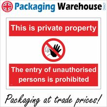 SE113 PRIVATE PROPERTY ENTRY UNAUTHORISED PESONS PROHIBITED SIGN KEEP OUT LAND