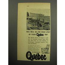 1957 Quebec Canada Ad - This will be the high spot of your Quebec trip