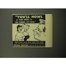 1957 The Tunnel of Love Play Ad - You'll howl at Tom Ewell in The Tunnel of Love
