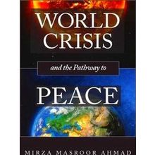 World Crisis And The Pathway To Peace