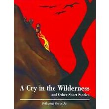 A Cry in the Wilderness and Other Short Stories