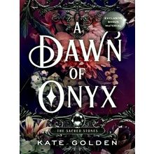 A Dawn of Onyx - The Sacred Stones Book 1 - Kate Golden
