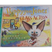 Skippyjon Jones, Class Action by judy schachner hardback 1st edition