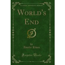 World's End (Classic Reprint)