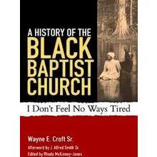 A History Of The Black Baptist Church