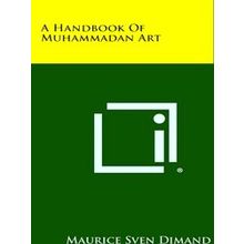 A Handbook Of Muhammadan Art