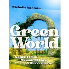 Juniper Prize For Creative Nonfiction Green World - Michelle Ephraim