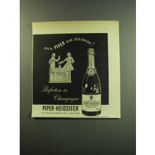 1949 Piper-Heidsieck Champagne Ad - Pick Piper for Pleasure