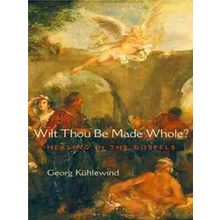 Wilt Thou Be Made Whole
