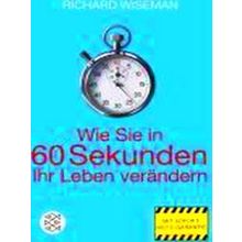 Wie Sie In 60 Sekunden Ihr Leben Verandern