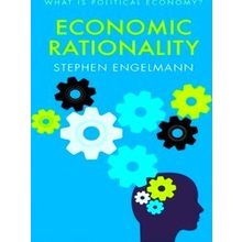 What Is Political Economy? Economic Rationality