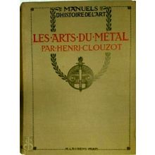 Les Arts du Metal - Henri Clouzot