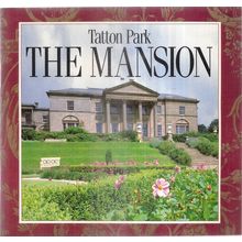 THE MANSION, TATTON PARK, CHESHIRE. 1992 guide book. 50 pages National Trust