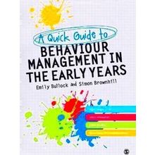 A Quick Guide to Behaviour Management in the Early Years