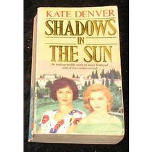 Shadows in the Sun by Kate Denver (Paperback, 1991)