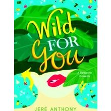 Wild For You