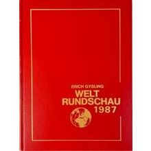 Weltrundschau. Die Wichtigsten Ereignisse Des Jahres 1987