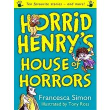 Horrid Henry's House of Horrors - Francesca Simon