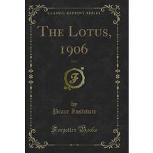 The Lotus, 1906, Vol. 5 (Classic Reprint)
