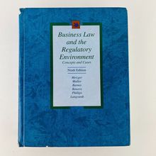 Business Law and the Regulatory Environment Concepts and Cases