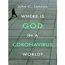 Where Is God In A Coronavirus World?