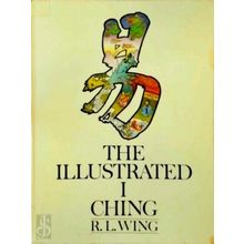 The Illustrated I Ching - R.L. Wing