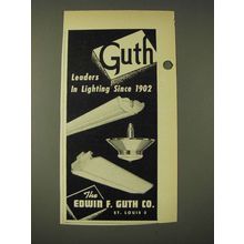 1948 Edwin F. Guth Lighting Ad - Guth leaders in lighting since 1902