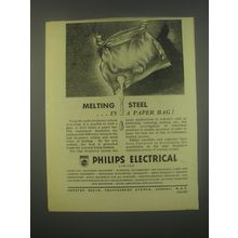 1949 Philips Electrical Ad - Melting steel in a paper bag