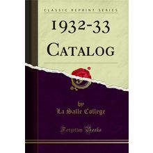 1932-33 Catalog (Classic Reprint)