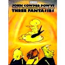 Three Fantasies - John Cowper Powys