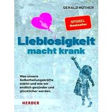 Lieblosigkeit Macht Krank