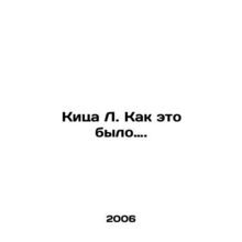 Quitsa L. As it was. In Russian /Kitsa L. Kak eto bylo.