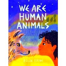 We Are Human Animals