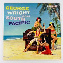 George Wright – Goes South Pacific Vinyl LP Record Album R716
