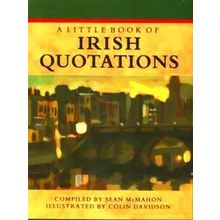 A Little Book of Irish Quotations