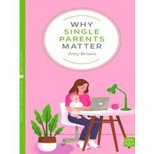 Why Single Parents Matter