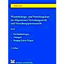 Wiederholungs Und Vertiefungskurs Im Allgemeinen Verwaltungsrecht Und Verwaltung