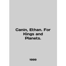 Canin, Ethan. For Kings and Planes. In English /Canin, Ethan. For Kings and Pla