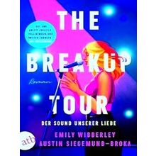 The Breakup Tour - Der Sound Unserer Liebe - Emily Wibberley