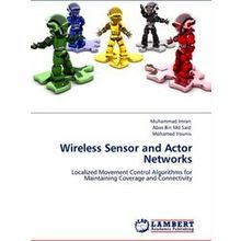 Wireless Sensor and Actor Networks