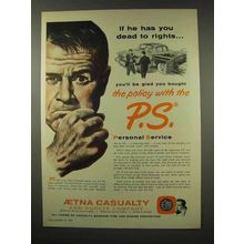 1956 Aetna Insurance Ad - Has You Dead to Rights