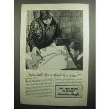 1937 Canadian Pacific Cruise Ad - Aye, lad! It's a third less ocean