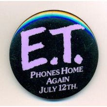 1985's E.T. PHONES HOME AGAIN JULY 12TH original promo pinback button