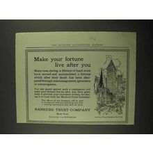 1916 Bankers Trust Company Ad - Fortune Live After You