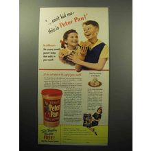 1945 Peter Pan Peanut Butter Ad - Can't Kid Me!