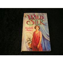 Wild Silk by Elizabeth Warne