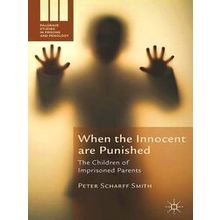 When the Innocent Are Punished