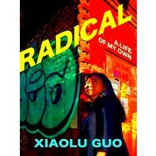 Radical - Xiaolu Guo