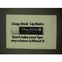 1970 Chap Stick Lip Balm Ad - Don't Take Your Lips Anywhere