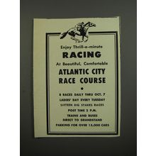 1953 Atlantic City Race Course Advertisement - Enjoy thrill-a-minute racing